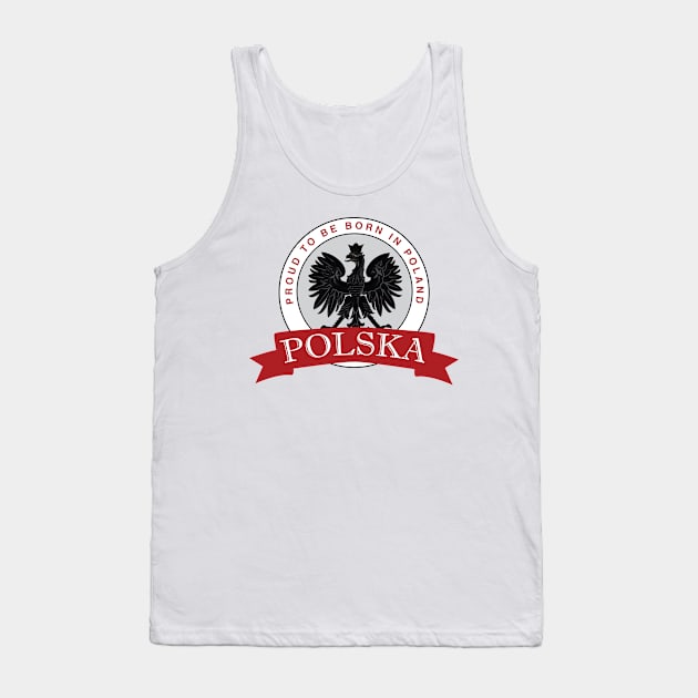 Proud to Be Born in Poland Tank Top by Estudio3e